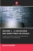 VOLUME 1 - A SOCIOLOGIA DOS DIRECTORES DE ESCOLA