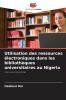 Utilisation des ressources électroniques dans les bibliothèques universitaires au Nigeria