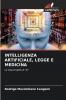 INTELLIGENZA ARTIFICIALE LEGGE E MEDICINA