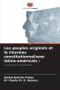 Les peuples originels et le nouveau constitutionnalisme latino-américain
