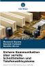 Sichere Kommunikation über serielle Schnittstellen und Telefonwählsysteme