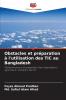 Obstacles et préparation à l'utilisation des TIC au Bangladesh