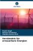 Verständnis für erneuerbare Energien