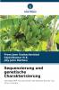 Sequenzierung und genetische Charakterisierung