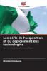Les défis de l'acquisition et du déploiement des technologies