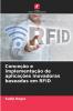 Conceção e implementação de aplicações inovadoras baseadas em RFID