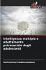 Intelligenza multipla e adattamento psicosociale degli adolescenti