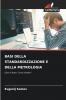 BASI DELLA STANDARDIZZAZIONE E DELLA METROLOGIA