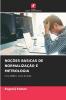 NOÇÕES BÁSICAS DE NORMALIZAÇÃO E METROLOGIA