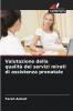 Valutazione della qualità dei servizi mirati di assistenza prenatale