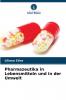 Pharmazeutika in Lebensmitteln und in der Umwelt