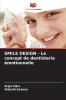 SMILE DESIGN - Le concept de dentisterie émotionnelle