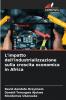 L'impatto dell'industrializzazione sulla crescita economica in Africa