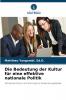 Die Bedeutung der Kultur für eine effektive nationale Politik