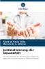 Justizialisierung der Gesundheit