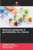 Doenças gengivais e periodontais na criança