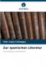 Zur spanischen Literatur
