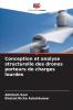 Conception et analyse structurelle des drones porteurs de charges lourdes