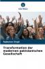 Transformation der modernen pakistanischen Gesellschaft