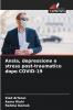 Ansia depressione e stress post-traumatico dopo COVID-19
