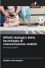 Effetti biologici della tecnologia di comunicazione mobile
