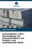 Schaumbeton unter Verwendung von Schaumbildnern auf Protein- und synthetischer Basis
