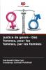 Justice de genre - Des femmes pour les femmes par les femmes