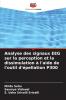 Analyse des signaux EEG sur la perception et la dissimulation à l'aide de l'outil d'épellation P300