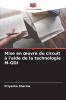 Mise en œuvre du circuit à l'aide de la technologie M-GDI