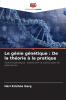 Le génie génétique