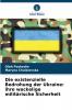 Die existenzielle Bedrohung der Ukraine