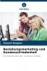 Beziehungsmarketing und Kundenzufriedenheit