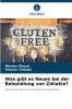 Was gibt es Neues bei der Behandlung von Zöliakie?