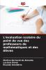 L'évaluation scolaire du point de vue des professeurs de mathématiques et des élèves