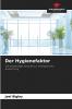 Der Hygienefaktor