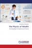 The Physics of Wealth