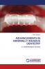 ADVANCEMENTS IN MINIMALLY INVASIVE DENTISTRY