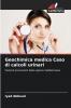 Geochimica medica Caso di calcoli urinari