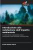 Introduzione alla valutazione dell'impatto ambientale