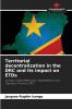 Territorial decentralization in the DRC and its impact on ETDs