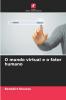 O mundo virtual e o fator humano