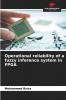 Operational reliability of a fuzzy inference system in FPGA