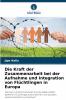Die Kraft der Zusammenarbeit bei der Aufnahme und Integration von Flüchtlingen in Europa