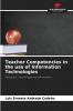 Teacher Competencies in the use of Information Technologies