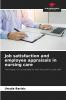 Job satisfaction and employee appraisals in nursing care