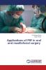 Applications of PRF in oral and maxillofacial surgery