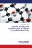 Vanillic Acid-Based Architectures in Liquid Crystalline Materials