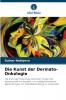 Die Kunst der Dermato-Onkologie