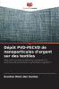 Dépôt PVD-PECVD de nanoparticules d'argent sur des textiles