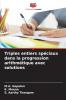 Triples entiers spéciaux dans la progression arithmétique avec solutions